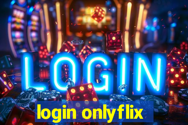 login onlyflix